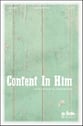 Content In Him SATB choral sheet music cover